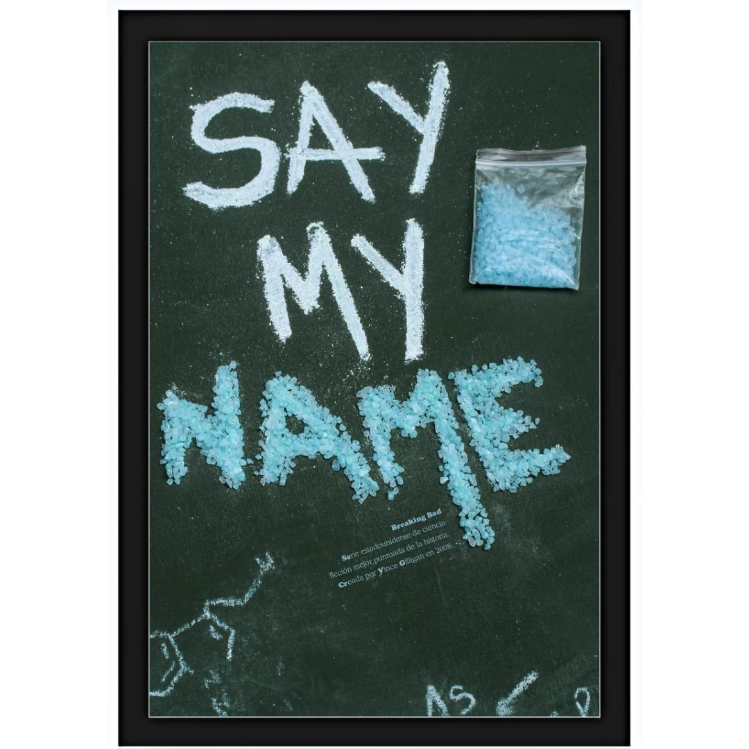 Quadro Breaking Bad - Say My Name