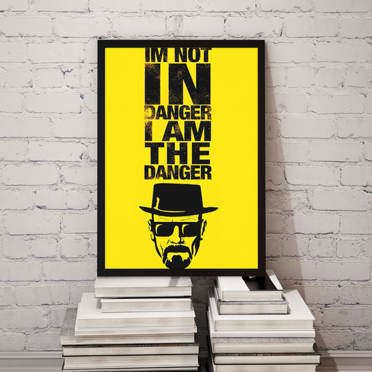 Quadro Breaking Bad - Eu sou o Perigo